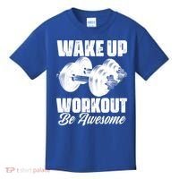 Wake Up Workout Be Awesome Exercise Fitness Workout Gift Kids T-Shirt thumb 0