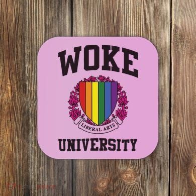 Woke University Coaster
