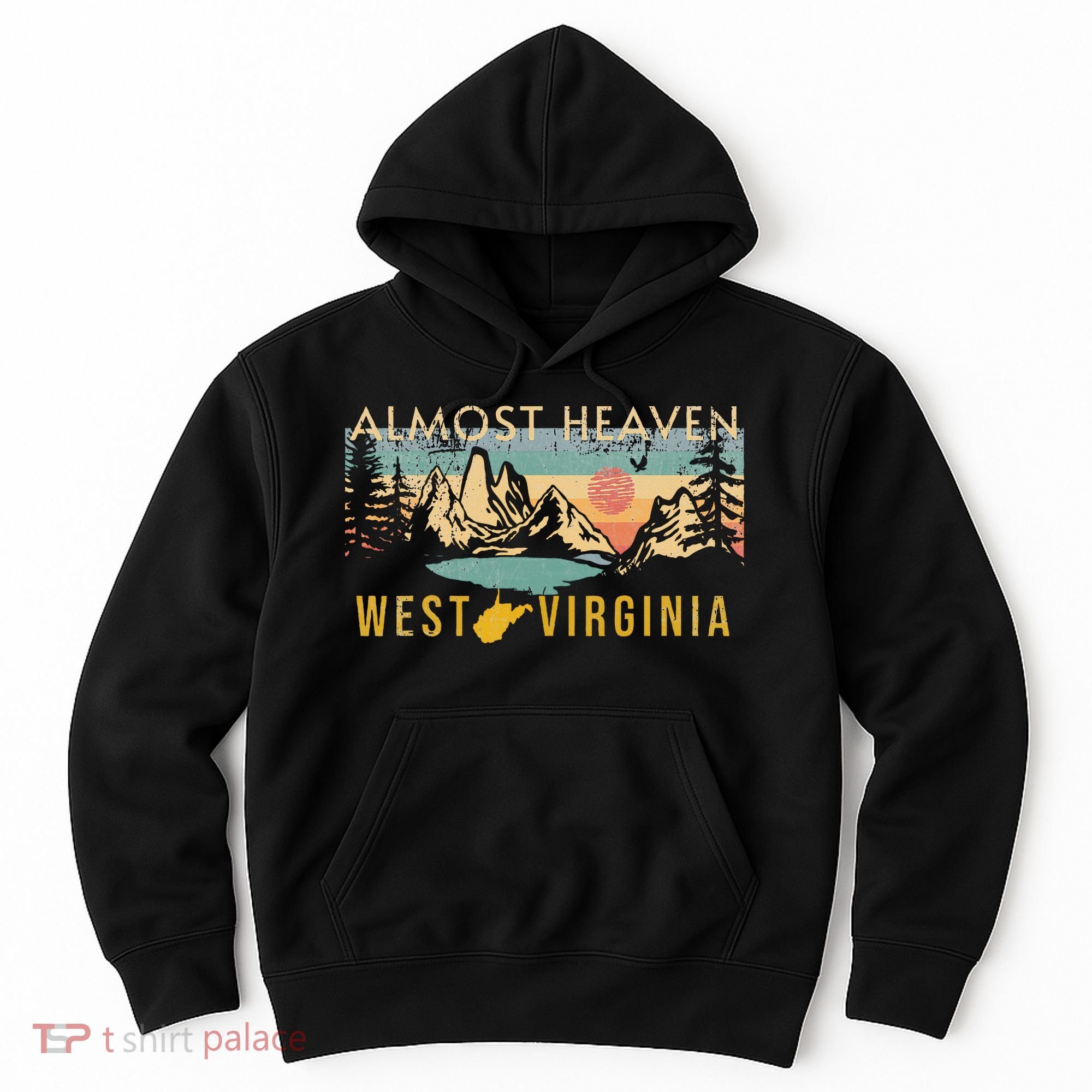 West Virginia Almost Heaven Hoodie