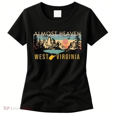 West Virginia Almost Heaven Women's T-Shirt