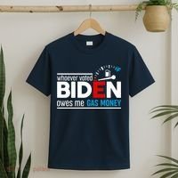 Whoever Voted Biden Owes Me Gas Money T-Shirt thumb 2