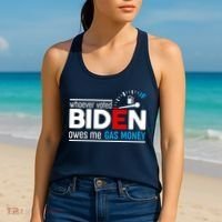 Whoever Voted Biden Owes Me Gas Money Women's Tank Top thumb 2