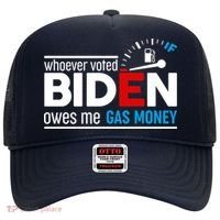 Whoever Voted Biden Owes Me Gas Money Hat thumb 0