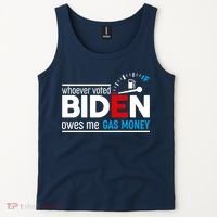 Whoever Voted Biden Owes Me Gas Money Tank Top thumb 2