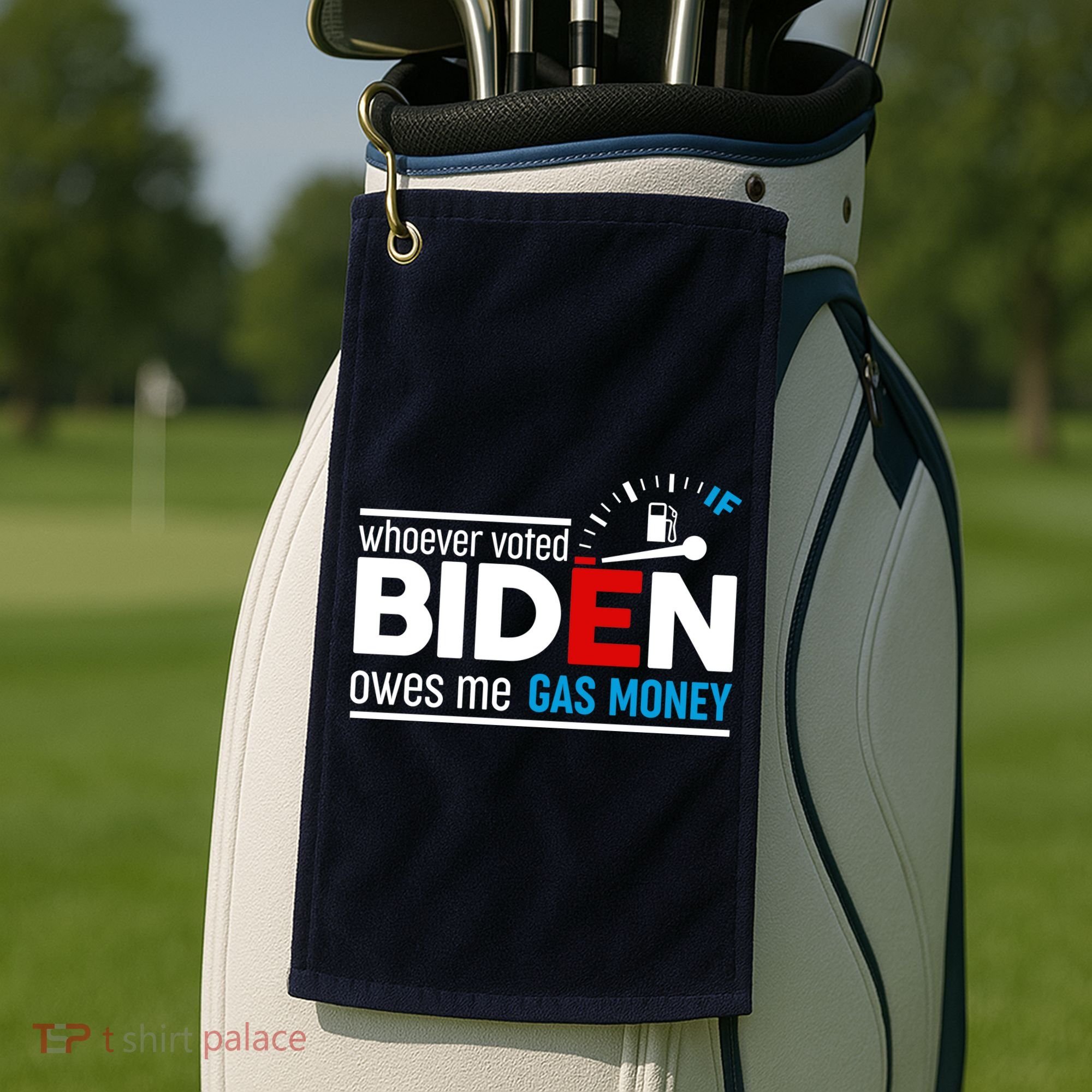 Whoever Voted Biden Owes Me Gas Money Golf Towel
