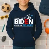 Whoever Voted Biden Owes Me Gas Money Kids Hoodie thumb 2