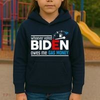 Whoever Voted Biden Owes Me Gas Money Kids Hoodie thumb 3