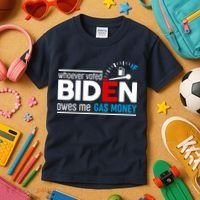 Whoever Voted Biden Owes Me Gas Money Kids T-Shirt thumb 3