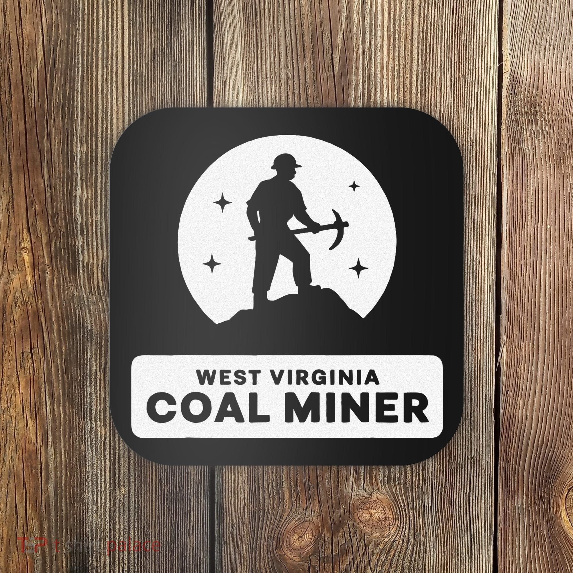 West Virginia Coal Miner Coaster