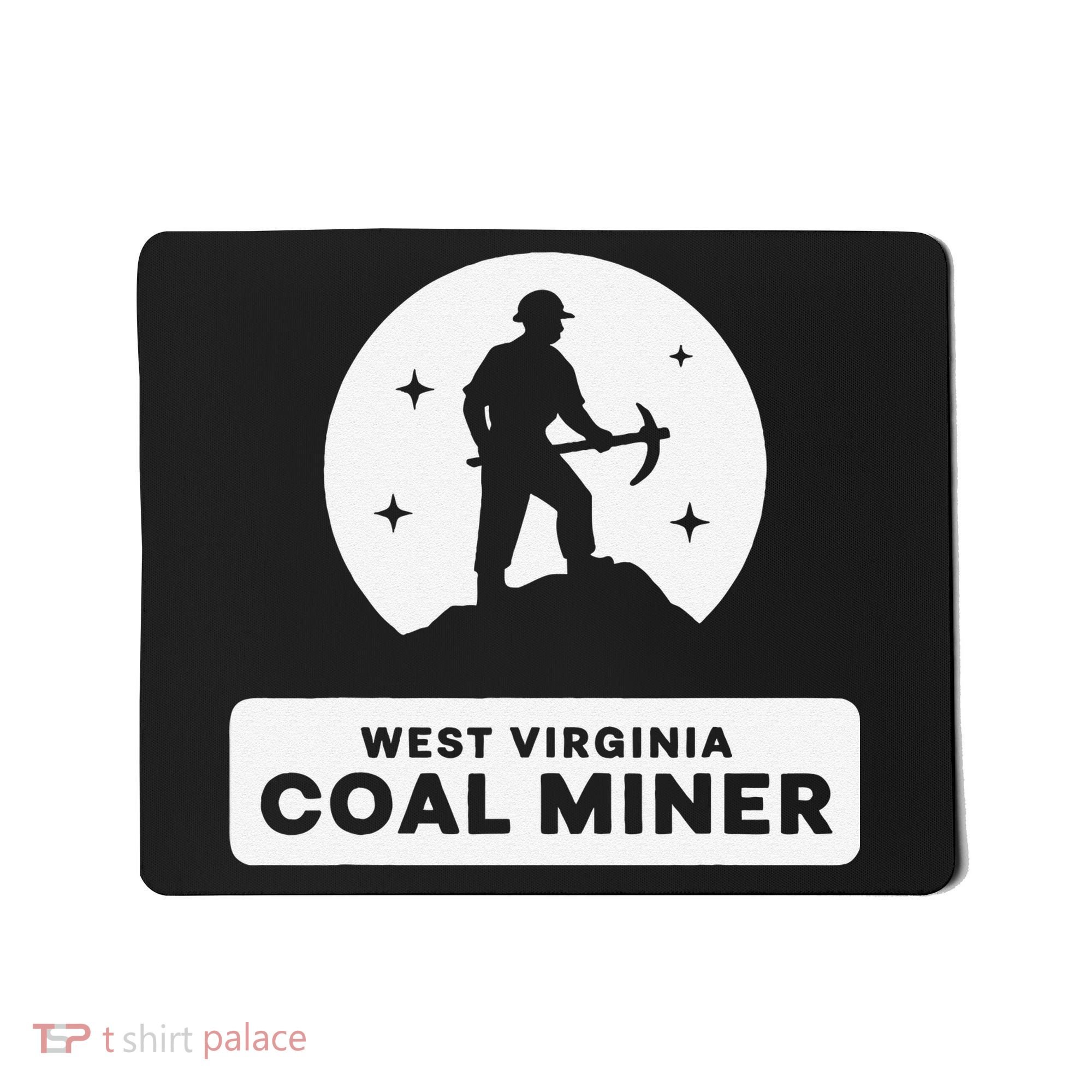 West Virginia Coal Miner Mousepad