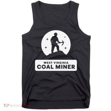 West Virginia Coal Miner Tank Top