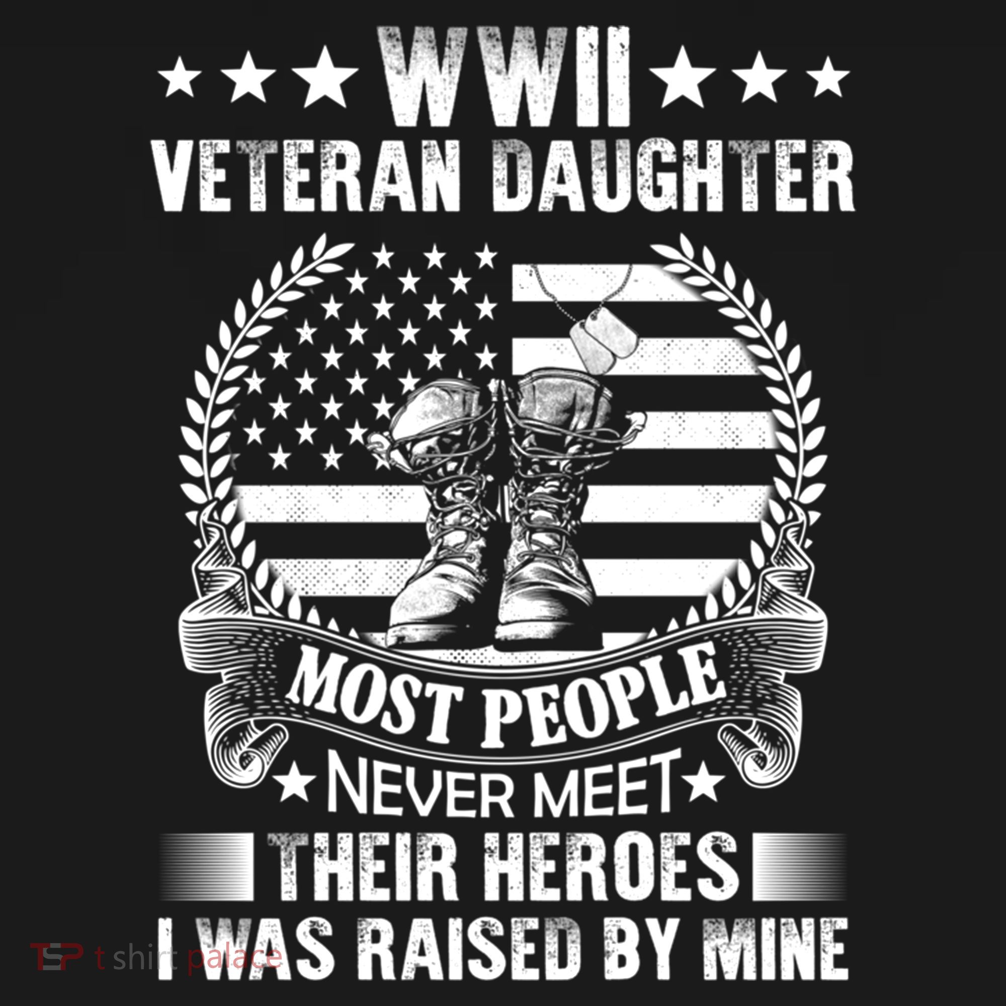 Wwii Veteran Daughter Most People Never Meet Their Heroes Gift Women's Hoodie