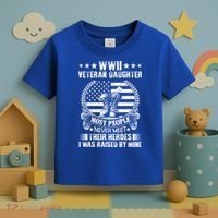 Wwii Veteran Daughter Most People Never Meet Their Heroes Gift Toddler T-Shirt thumb 3
