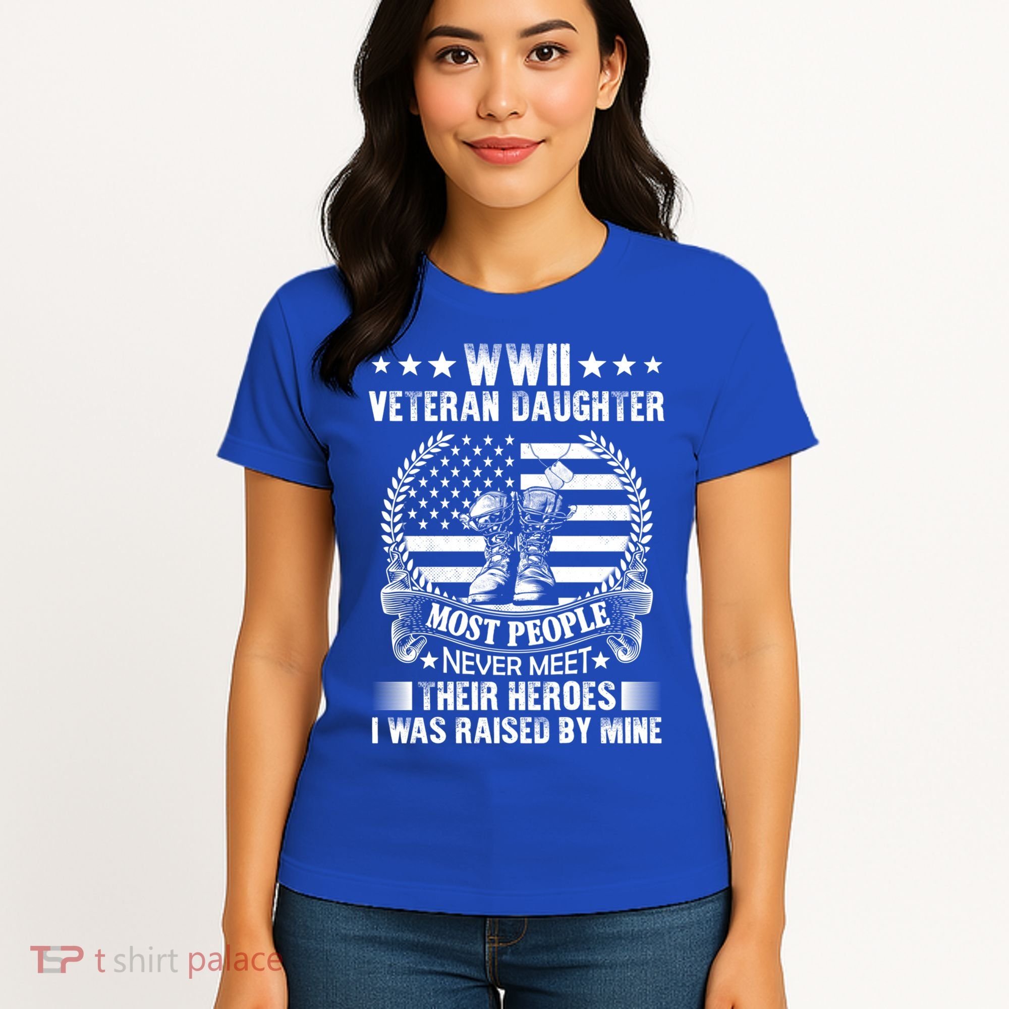 Wwii Veteran Daughter Most People Never Meet Their Heroes Gift Women's T-Shirt