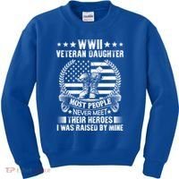 Wwii Veteran Daughter Most People Never Meet Their Heroes Gift Kids Sweatshirt thumb 0