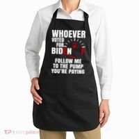 Whoever Voted For Biden You're Paying Funny Apron thumb 2