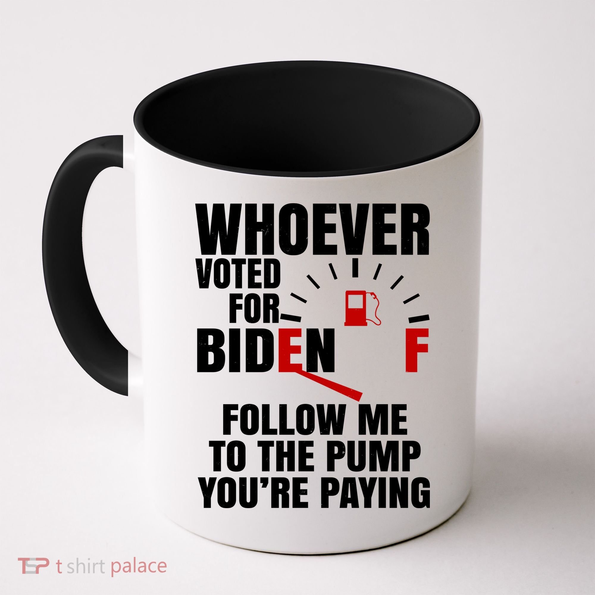 Whoever Voted For Biden You're Paying Funny Coffee Mug