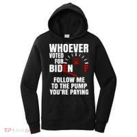 Whoever Voted For Biden You're Paying Funny Women's Hoodie thumb 0