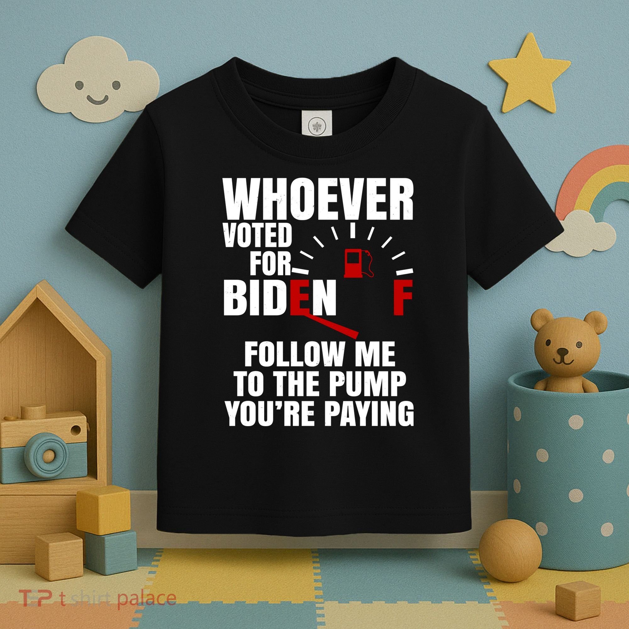 Whoever Voted For Biden You're Paying Funny Toddler T-Shirt