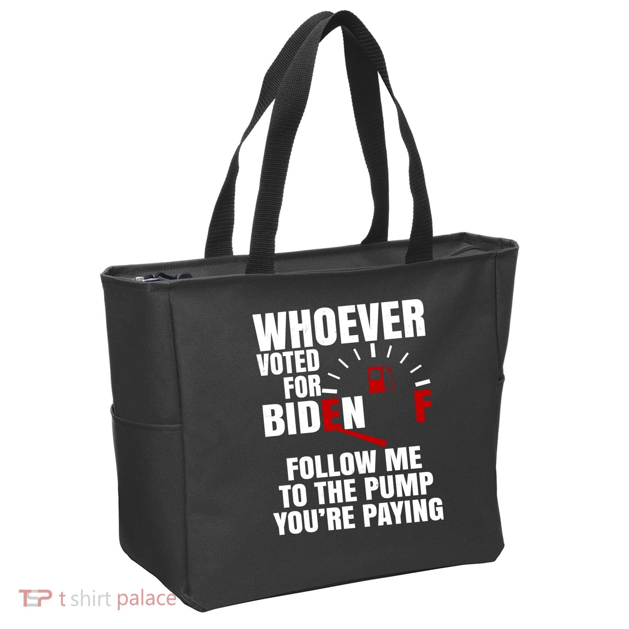 Whoever Voted For Biden You're Paying Funny Tote Bag