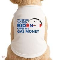 Whoever Voted For Biden Owes Me Gas Money Doggie Tank thumb 0