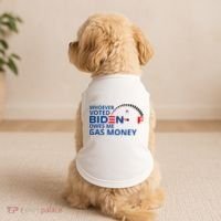 Whoever Voted For Biden Owes Me Gas Money Doggie Tank thumb 2