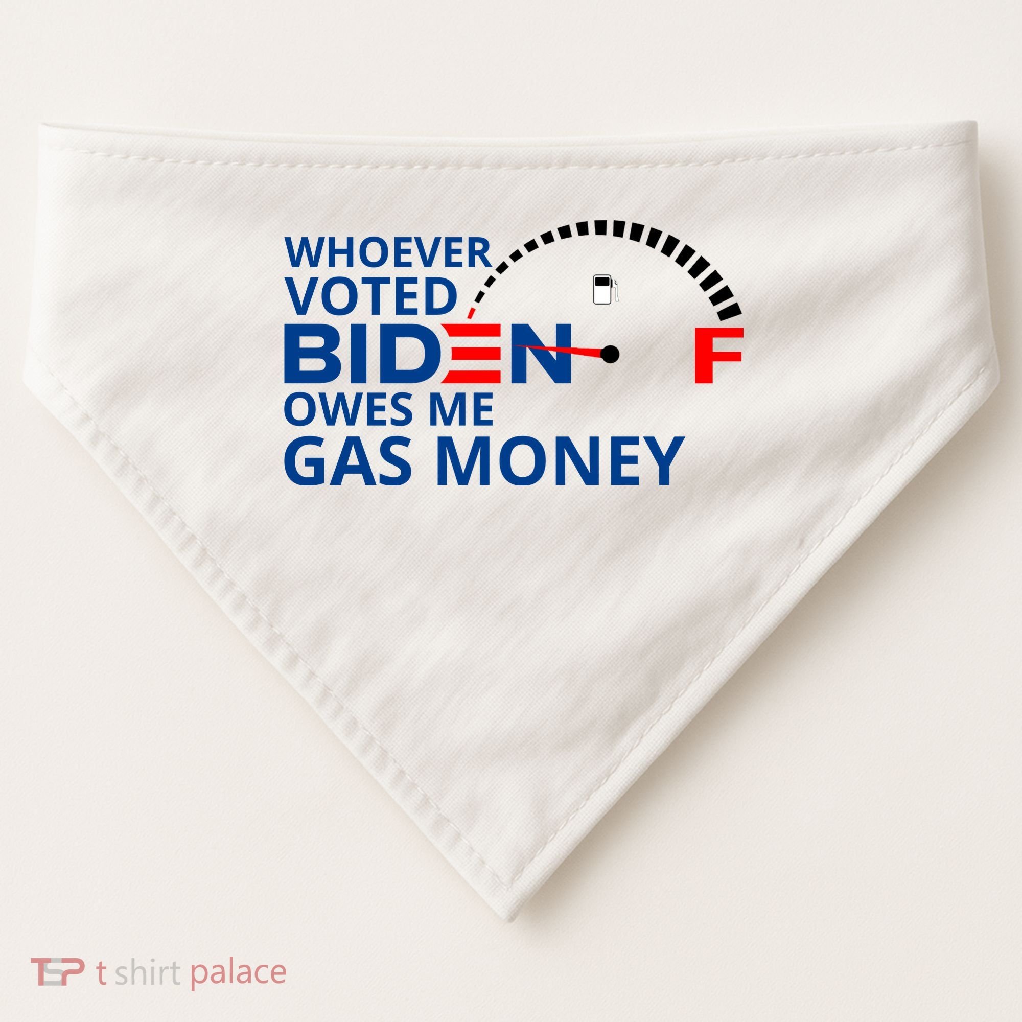 Whoever Voted For Biden Owes Me Gas Money USA-Made Doggie Bandana