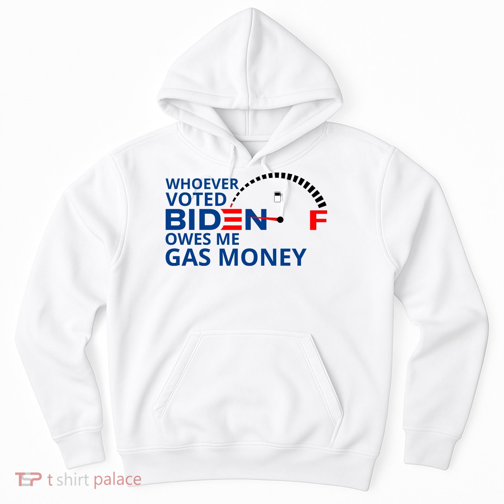 Whoever Voted For Biden Owes Me Gas Money Hoodie