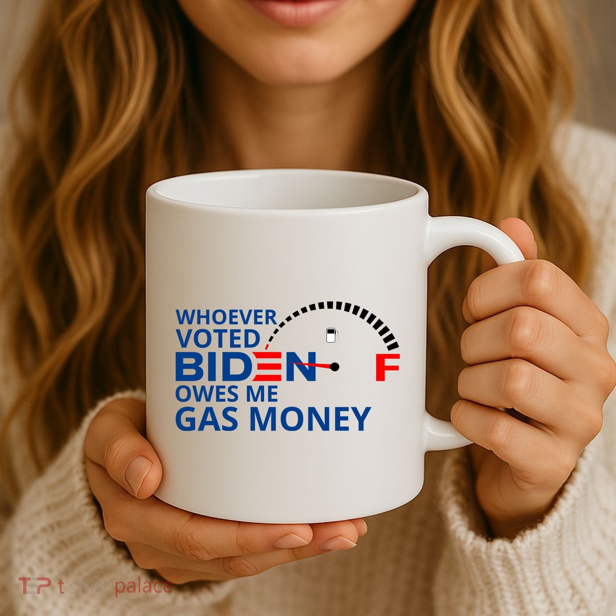 Whoever Voted For Biden Owes Me Gas Money Coffee Mug