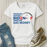 Whoever Voted For Biden Owes Me Gas Money Women's T-Shirt thumb 3