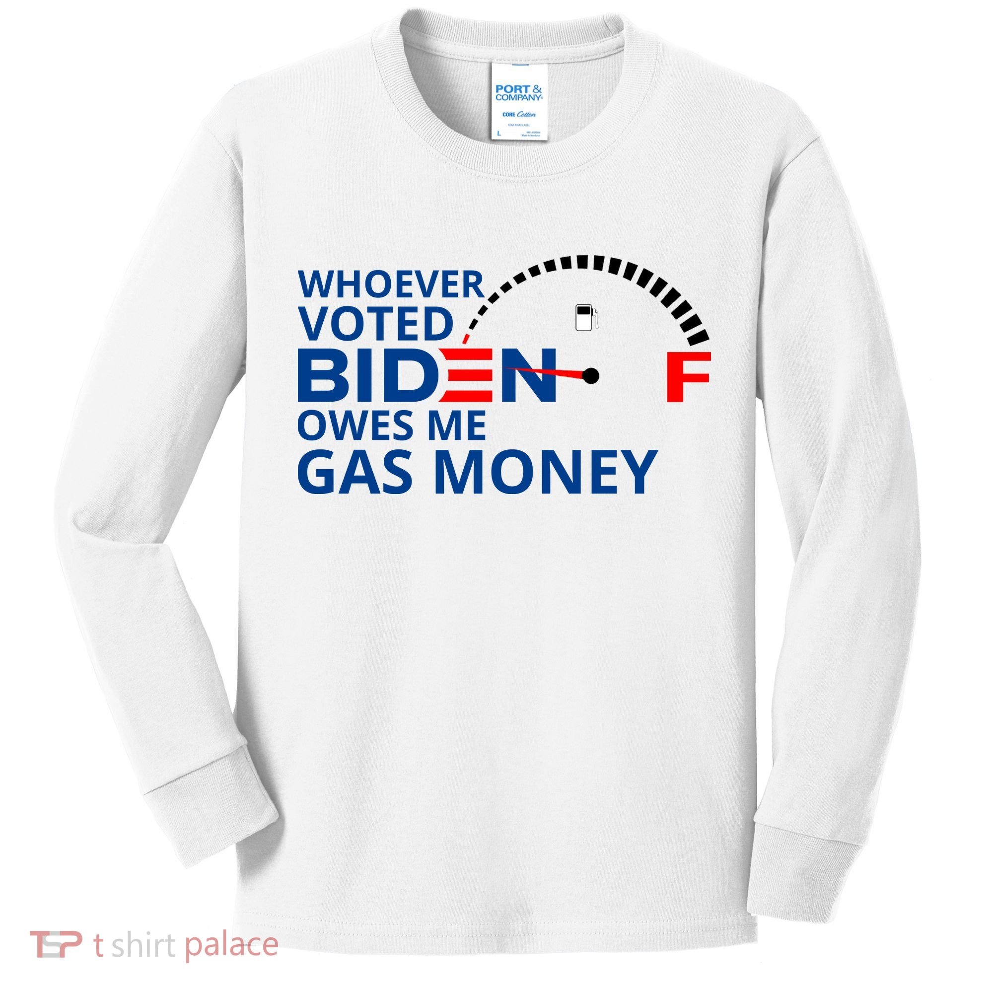 Whoever Voted For Biden Owes Me Gas Money Kids Long Sleeve Shirt