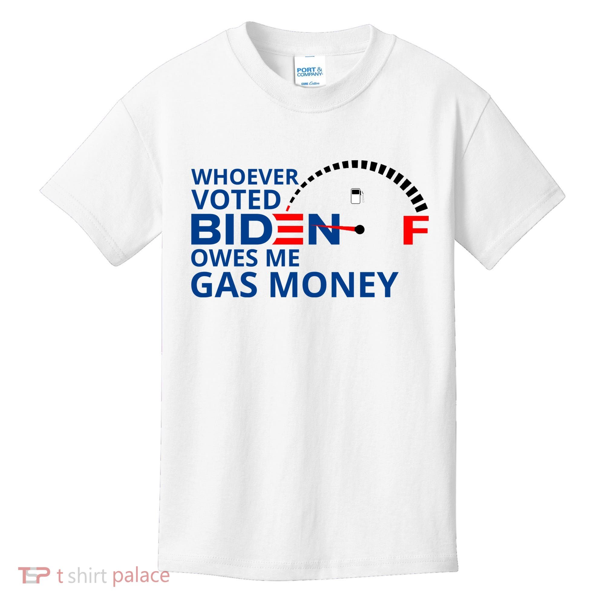 Whoever Voted For Biden Owes Me Gas Money Kids T-Shirt