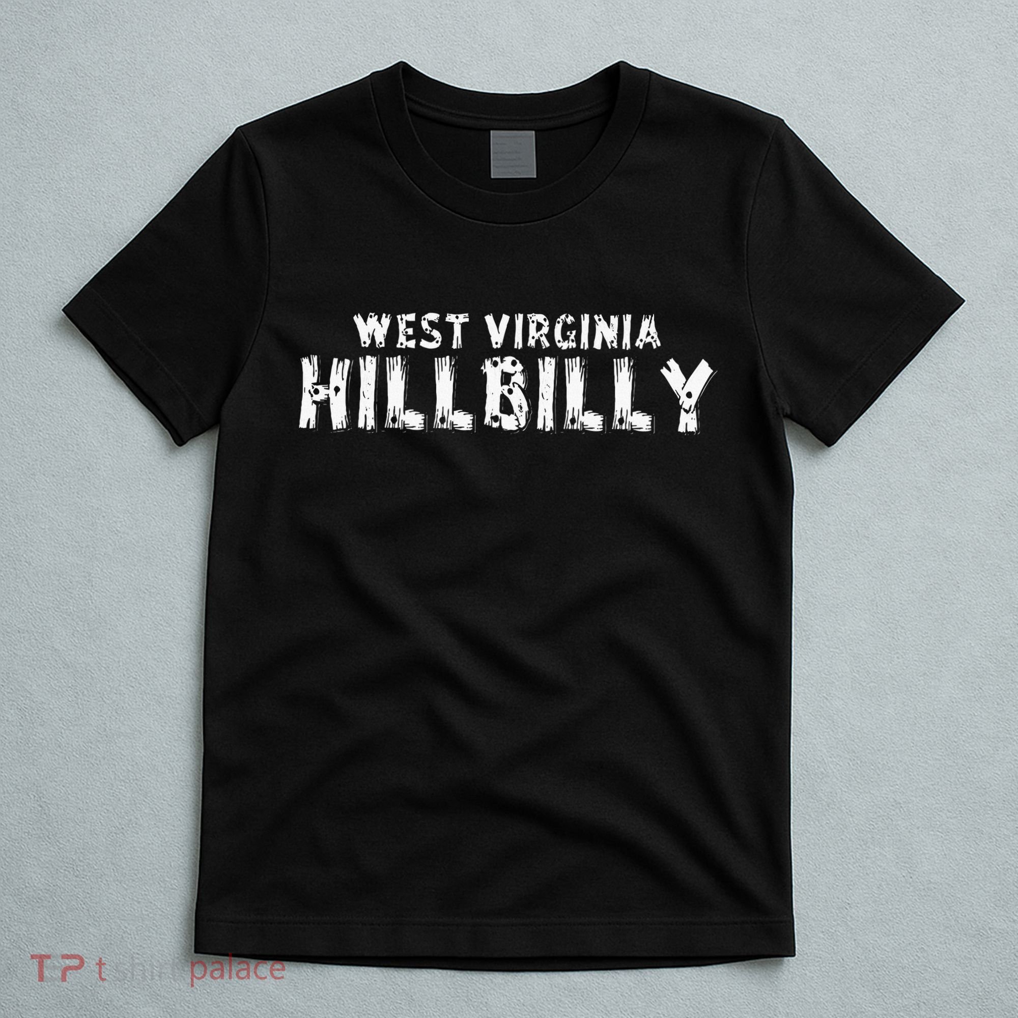 West Virginia Hillbilly T-Shirt