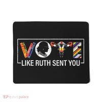 Women Vote Like Ruth Sent You Uterus Feminist Mousepad thumb 0
