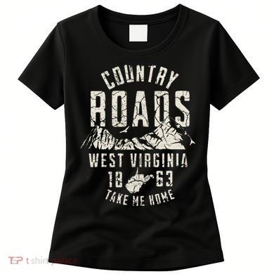 West Virginia Map Home Country Roads Women's T-Shirt