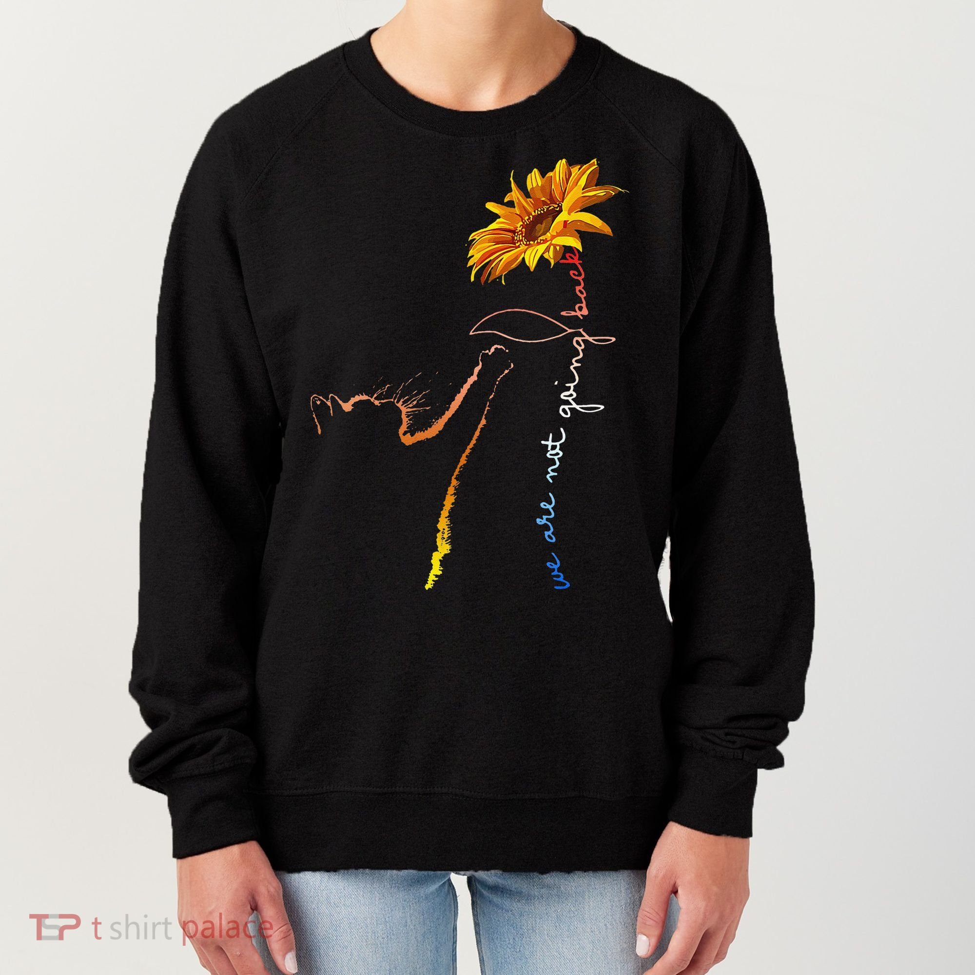 Women We Are Not Going Back Cute Cat Sunflower Kamalaharris Gift Women's Sweatshirt