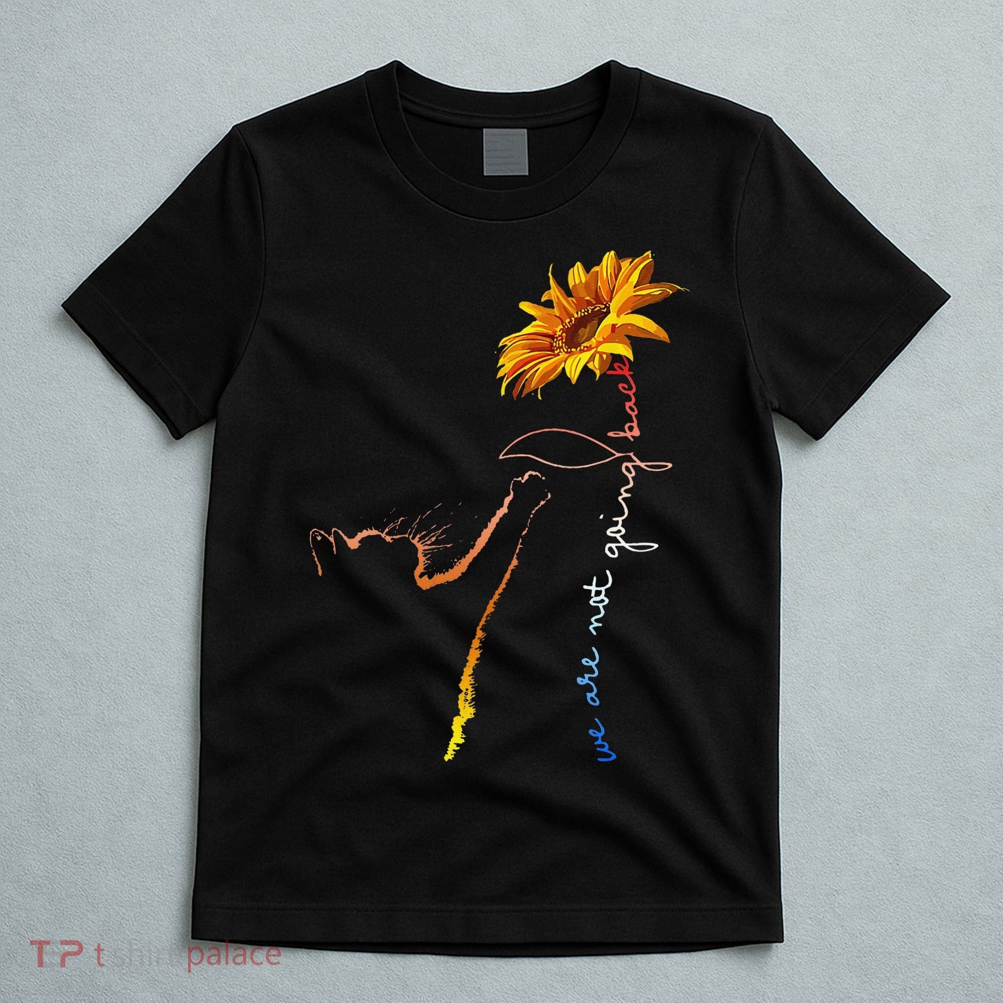 Women We Are Not Going Back Cute Cat Sunflower Kamalaharris Gift T-Shirt