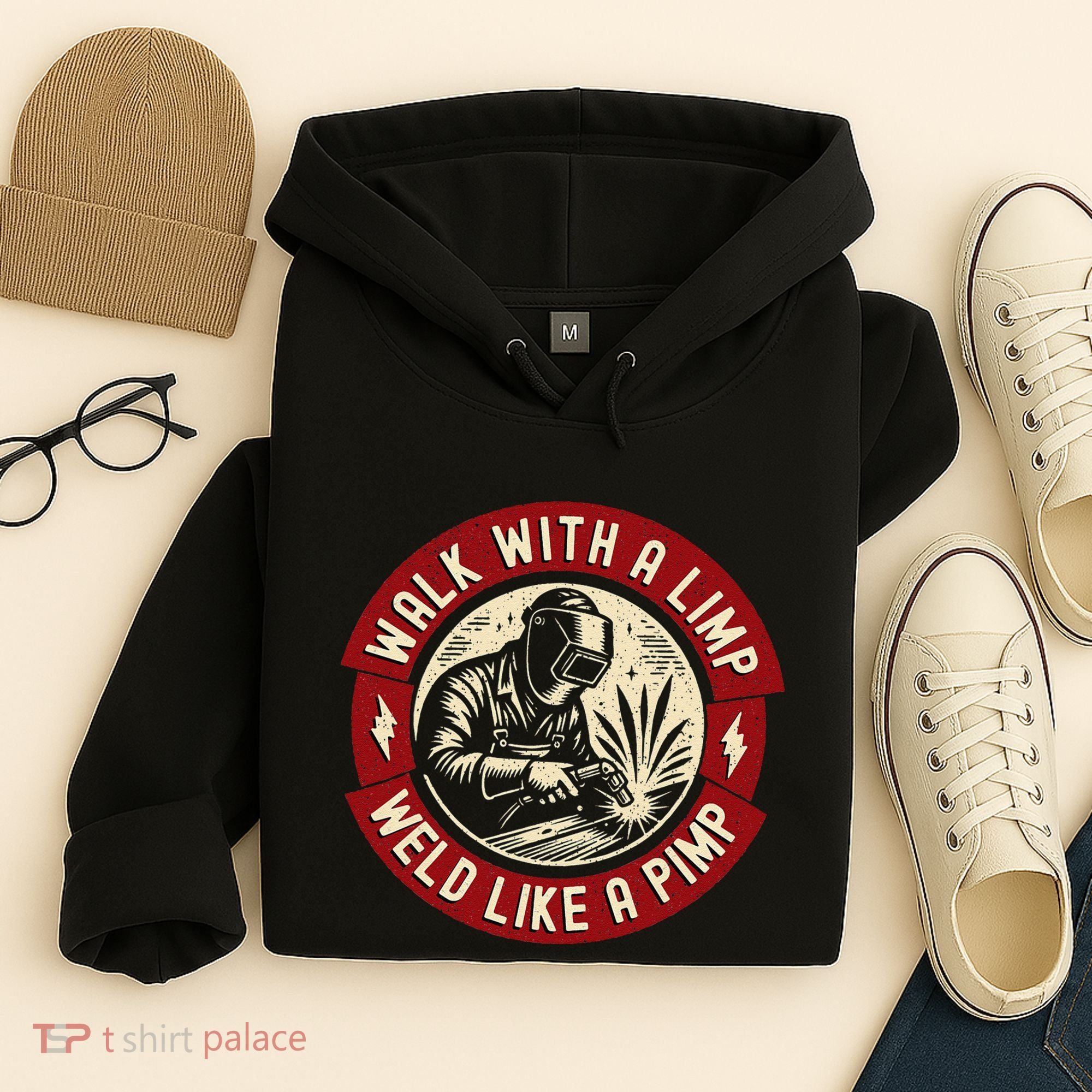Walk With A Limp Weld Like A Pimp Funny Welding Welder Gift Hoodie
