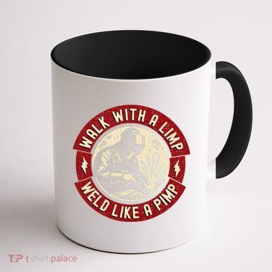 Walk With A Limp Weld Like A Pimp Funny Welding Welder Gift Coffee Mug back