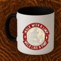 Walk With A Limp Weld Like A Pimp Funny Welding Welder Gift Coffee Mug thumb 2