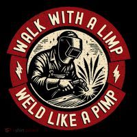 Walk With A Limp Weld Like A Pimp Funny Welding Welder Gift Coffee Mug thumb 5