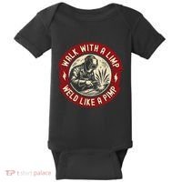 Walk With A Limp Weld Like A Pimp Funny Welding Welder Gift Baby Bodysuit thumb 0