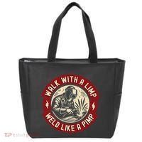 Walk With A Limp Weld Like A Pimp Funny Welding Welder Gift Tote Bag thumb 0