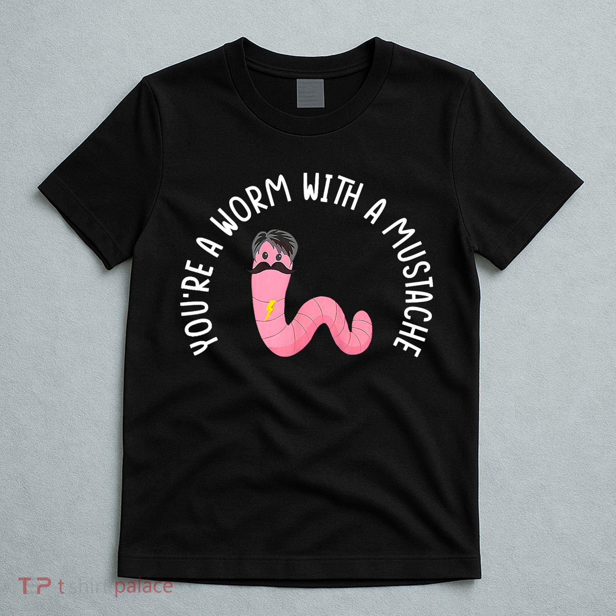 Worm With A Mustache James Tom Ariana Reality Funny Matching T-Shirt