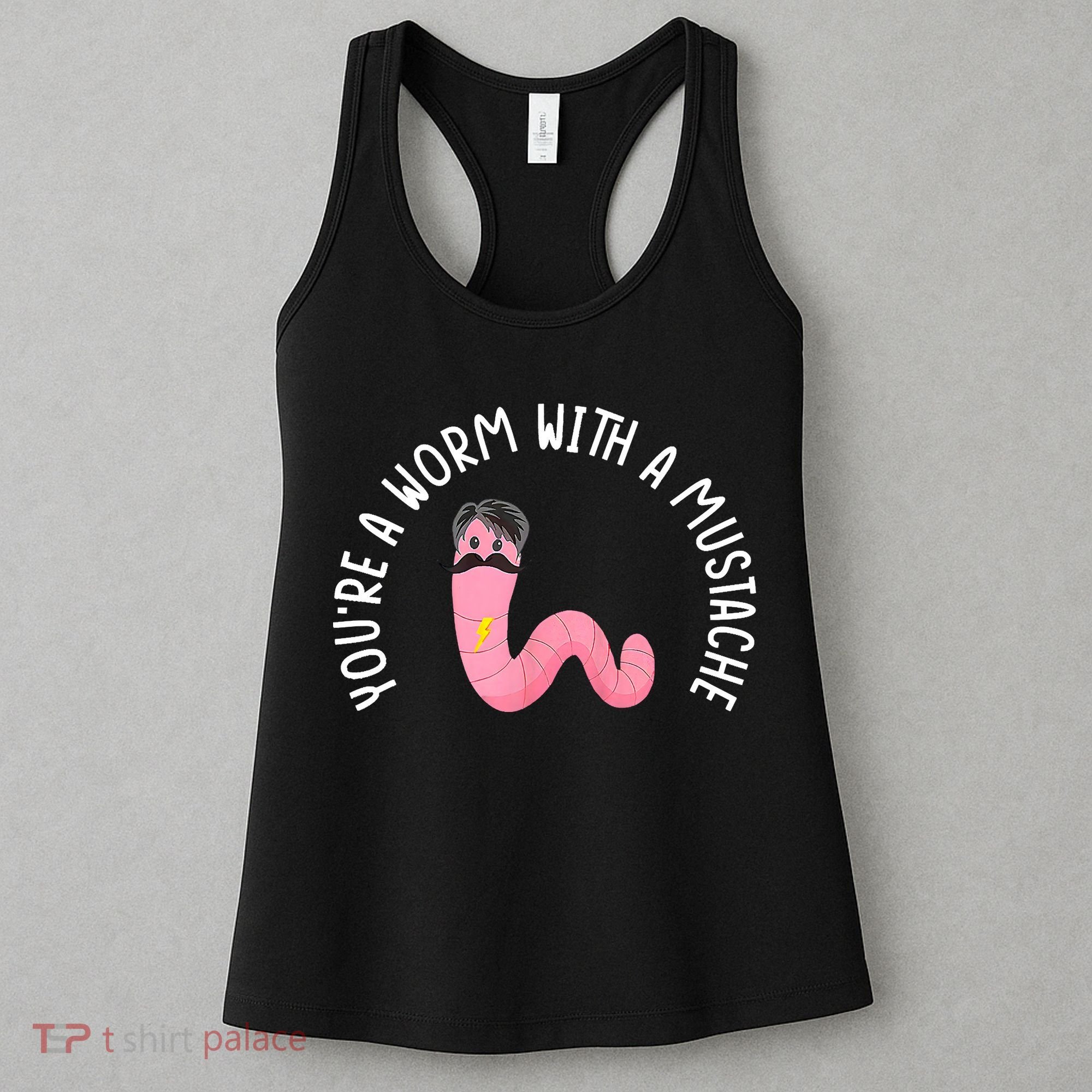 Worm With A Mustache James Tom Ariana Reality Funny Matching Women's Tank Top