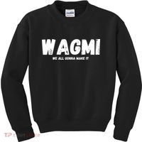 WAGMI We ALL Gonna Make It, Crypto And NFT, Cryptocurrency Kids Sweatshirt thumb 0