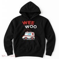 Wee Woo Ambulance Amr Funny Ems Emt Paramedic Hoodie thumb 0