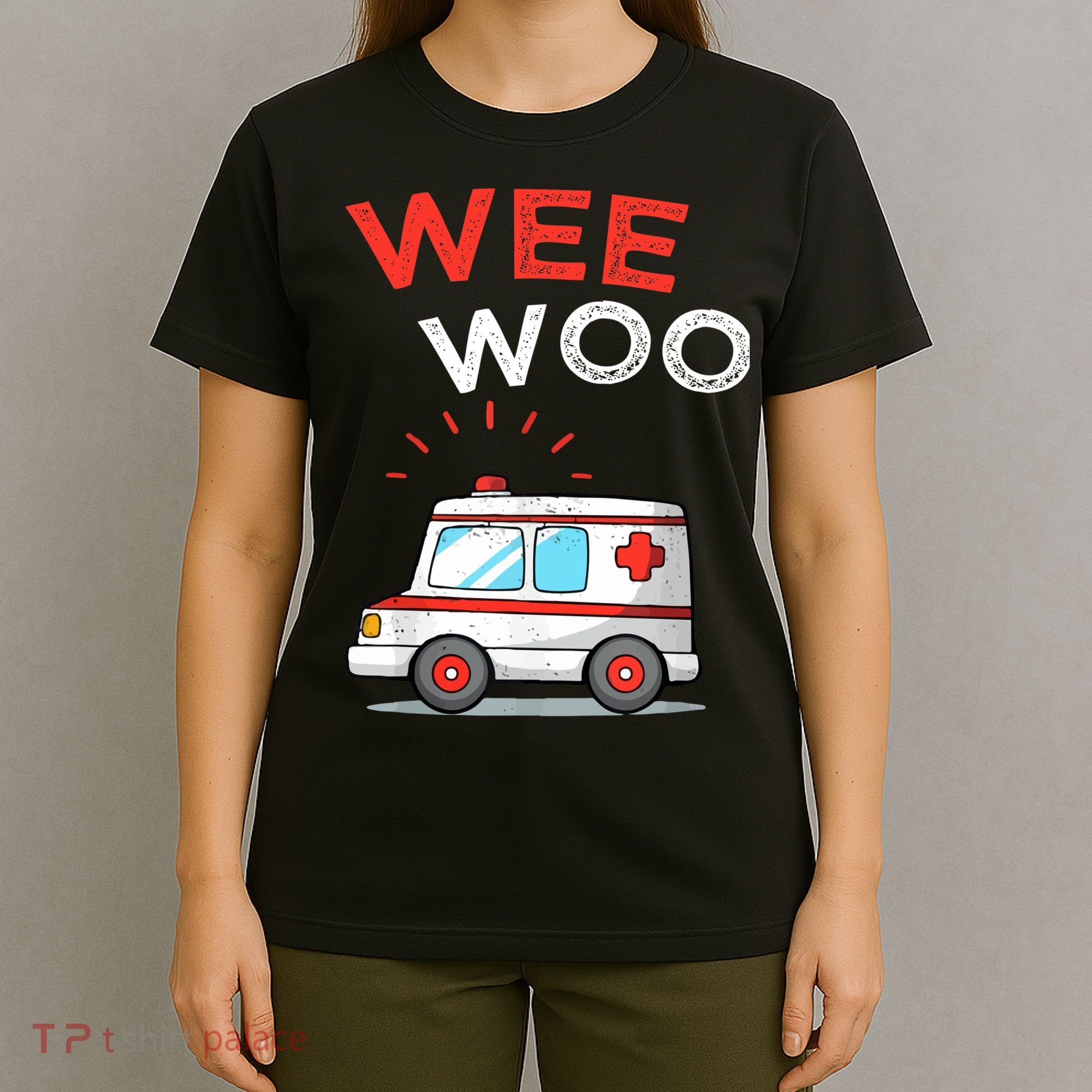 Wee Woo Ambulance Amr Funny Ems Emt Paramedic T-Shirt