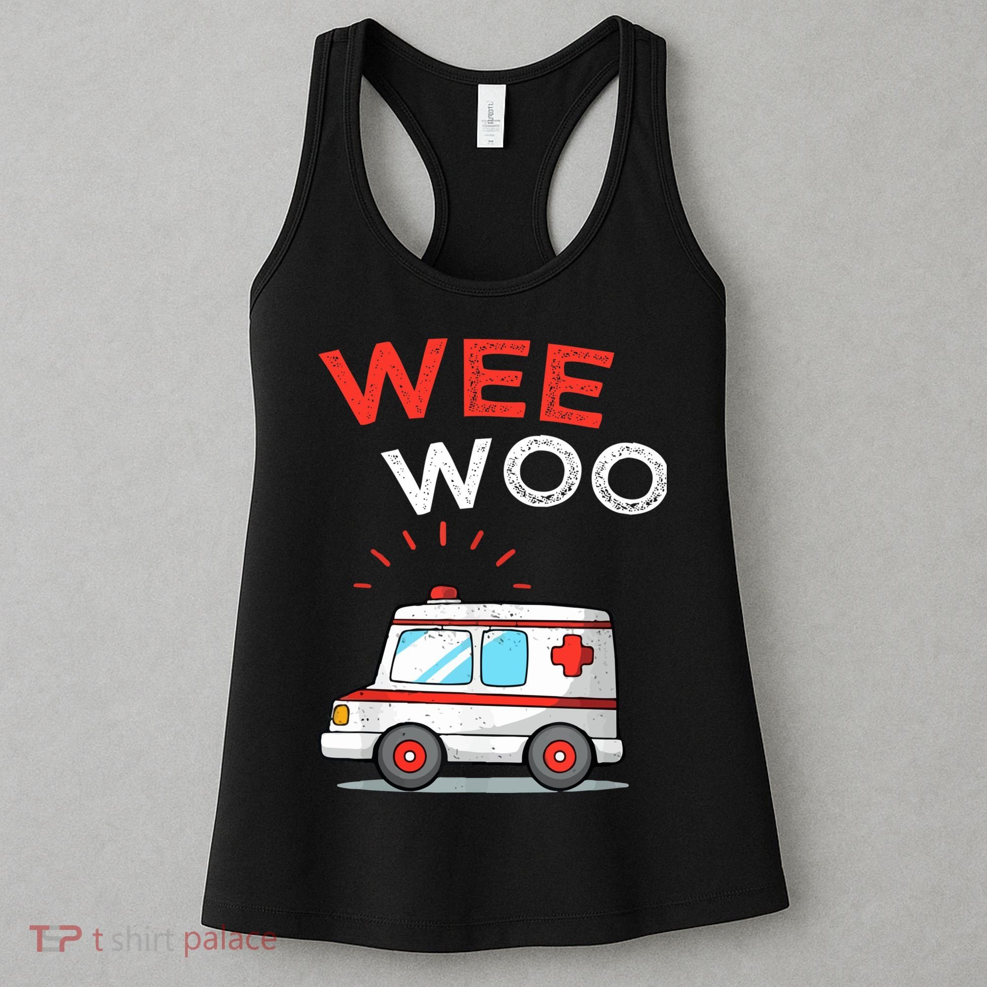 Wee Woo Ambulance Amr Funny Ems Emt Paramedic Women's Tank Top