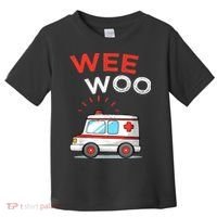 Wee Woo Ambulance Amr Funny Ems Emt Paramedic Toddler T-Shirt thumb 0